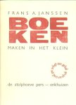 Janssen, Frans A. - Boeken maken in het klein.