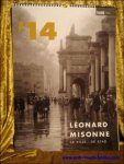 Leonard Misonne, - Leonard Misonne, De Stad, the city, la ville,  kalender - calendar - 2014