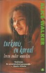 Walker, Alice - Turkoois en koraal - leven onder woorden