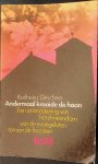 Deschner, Karlheinz - Andermaal kraaide de haan. Een ontmaskering van het christendom van de evangelisten tot aan de fascisten Deschner, Karlheinz - Andermaal kraaide de haan. Een ontmaskering van het christendom van de evangelisten tot aan de fascisten