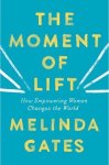 Melinda Gates - The Moment of Lift