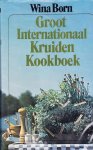 Born, Wina - Groot Internationaal Kruiden Kookboek Born, Wina - Groot Internationaal Kruiden Kookboek