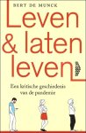 De Munck, Bert - Leven en laten leven - Een kritische geschiedenis van de pandemie