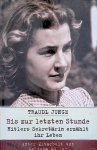 Junge, Traudl & Melissa Müller (unter Mitarbeit von) - Bis zur letzten Stunde: Hitlers Sekretärin erzählt ihr Leben