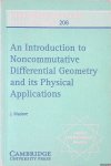 Madore, J. - An Introduction to Noncommutative Differential Geometry and its Physical Applications