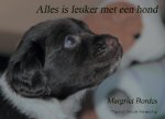 Margriet Bordes - Alles is leuker met een hond