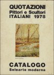 CATALOGO. - QUOTAZIONI PITTORI E SCULTORI ITALIANI 1978.