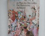 Lewis Carroll - Alice au pays des Merveilles et autre cote du miroir