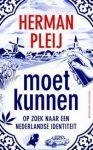 Herman Pleij - Moet  kunnen