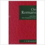 Cranfield, C.E.B. - On Romans and Other New Testament Essays.