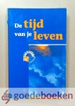 Graaf, I.A. Kole en L.W. van der Meij, J. van der - De tijd van je leven --- Dagboek voor 15+