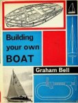 Bell, G - Building your own Boat