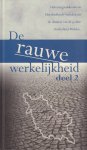 Walter, Steven - De Rauwe Werkelijkheid deel 2 (Huiveringwekkende en bloedstollende verhalen uit de dossiers van de politie Gelderland-Midden), 94 pag. hardcover, gave staat