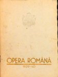 Georgescu, George: - [programmheft] Opera  Romana 1939-40. 10. Aprilie 1940: Flautul Fermecat. 11 Aprilie Stagiunea "Filarmonicei"