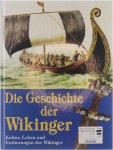 Angus Konstam - Die Geschichte der Wikinger: Kultur, Leben und Eroberungen der Wikinger