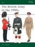 Mike Chappell - The British Army in the 1980s