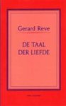 Reve, Gerard - De taal der liefde.