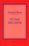 Reve, Gerard - De taal der liefde.
