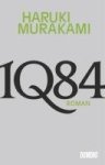 Haruki Murakami - 1Q84. Buch 1 & 2 Roman