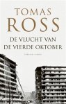 Tomas Ross - De vlucht van de vierde oktober