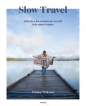Penny Watson - Slow Travel Beleef en ontdek de wereld in je eigen tempo