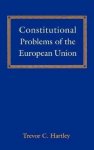 Hartley Trevor - Constitutional Problems of the European Union