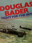 Douglas Bader 287435 - Douglas Bader: Fight for the Sky the story of the Spitfire and Hurricane