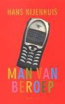 Hans Nijenhuis - Man Van Beroep Hans Nijenhuis - Man Van Beroep