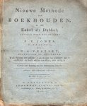Jones, Edward Thomas. - Nieuwe methode van boekhouden, zo wel enkel als dubbel, gevolgd naar het systema van E.T. Jones te Bristol, welk systema zeer geschikt is om abuizen van allerleijen aart te ontdekken, en in alle vakken van affaire, even nuttig is.