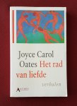 oates, joyce carol - rad van liefde, het: verhalen oates, joyce carol - rad van liefde, het: verhalen