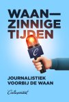 Rob Wijnberg-Rosan Smits-Maaike Goslinga - (1) Waanzinnige Tijden