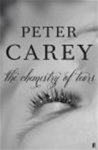Peter Carey - The Chemistry of Tears