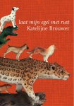 Katelijne Brouwer - (1) Laat Mijn Egel Met Rust