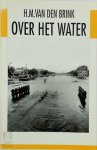 van den Brink - OVER HET WATER - Van Den Brink