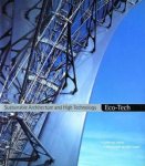 Slessor, Catherine / Linden, John (fotografie) - Eco-tech. Sustainable Architecture and High Technology