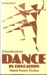 Preston-Dunlop, Valerie - A Handbook for Dance in Education