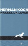 (BOEKENWEEK). KOCH, Herman - Makkelijk leven. (Luxe-editie).