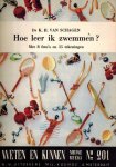 Schagen, Dr. K.H. van - Hoe leer ik zwemmen
