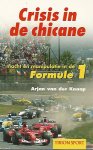 Knaap, Arjan van der - Crisis in de chicane -Macht en manipulatie in de Formule 1