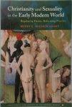 Merry E. Wiesner - Christianity and Sexuality in the Early Modern World