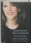 Williamson, Marianne - Verandering  doet wonderen