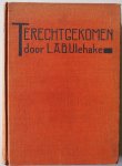 Ulehake L A B, ill. Leusink Annie met 4 platen - Terecht gekomen