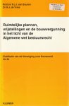 P.J.J. van Buuren, H.J. de Vries - Ruimtelijke plannen, vrijstellingen en de bouwvergunning in het licht van de Algemene wet bestuursrecht