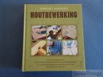 N/A. - Compleet handboek houtbewerking.