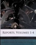 Various - Albert Kahn Foundation for the Foreign Travel of American Teachers: Reports, Volumes 1-4