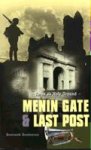 Dendooven, Dominiek - Menin Gate & Last Post; Ypres as Holy Ground