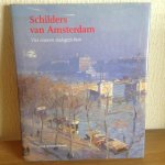 Denninger-Schreuder, C. - Schilders van Amsterdam / vier eeuwen stadsgezichten