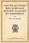 Dik van Dongen - Nieuwe kunstjes met horloges ringen // vlaggen en zakdoeken