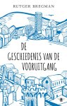 Rutger Bregman - De geschiedenis van de vooruitgang