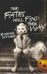 Hannah Pittard - The Fates Will Find Their Way